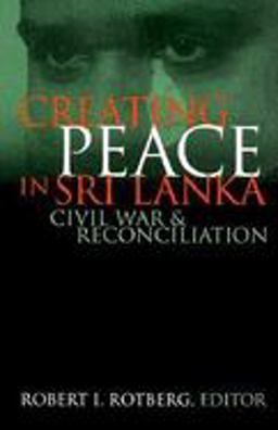 Creating Peace in Sri Lanka Civil War and Reconciliation  9780815775782 Front Cover