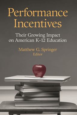 Performance Incentives Their Growing Impact on American K-12 Education  9780815780793 Front Cover