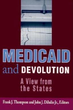 Medicaid and Devolution A View from the States  9780815784517 Front Cover