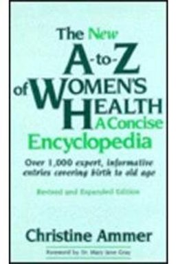 The New A-Z Book of Women's Health