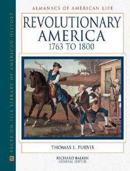 Revolutionary America, 1763-1800  9780816025282 Front Cover