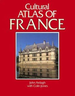 Cultural Atlas of France  9780816026197 Front Cover