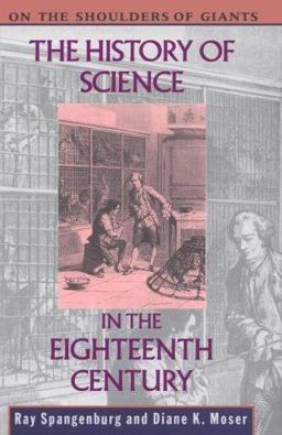 History of Science in the Eighteenth Century  9780816027408 Front Cover