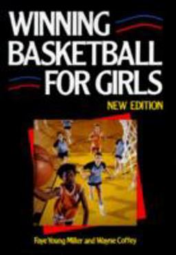 Winning Basketball for Girls Winning Basketball for Girls