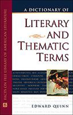 A Dictionary of Literary and Thematic Terms