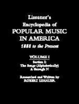 Lissauer's Encyclopedia of Popular Music in America : 1888 to the Present 2nd 9780816032389 Front Cover