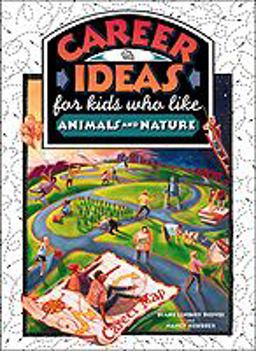 Career Ideas for Kids Who Like Animals and Nature Career Ideas for Kids Who Like Animals and Nature