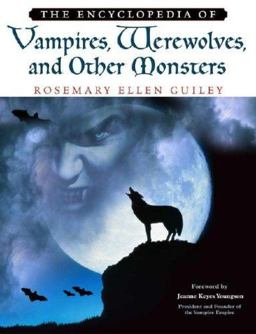 Encyclopedia of Vampires, Werewolves, and Other Monsters  9780816046850 Front Cover