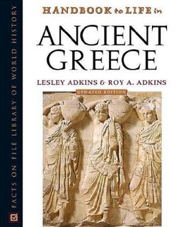 Handbook to Life In Ancient Greece 2nd 9780816056590 Front Cover