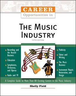 Career Opportunities in the Music Industry 5th 9780816059966 Front Cover