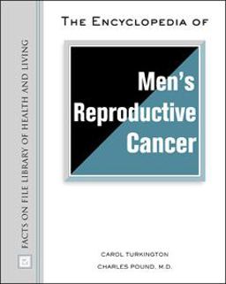 The Encyclopedia of Men's Reproductive Cancer