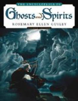 Encyclopedia of Ghosts and Spirits 3rd 9780816067381 Front Cover