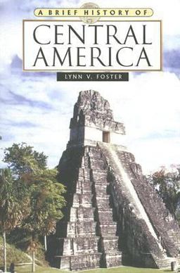 Brief History of Central America Second Edition  9780816073320 Front Cover