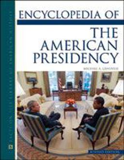 Encyclopedia of the American Presidency