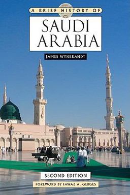 Brief History of Saudi Arabia 2nd 9780816082506 Front Cover