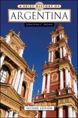 Brief History of Argentina Second Edition 2nd 9780816083619 Front Cover
