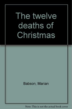 The Twelve Deaths of Christmas