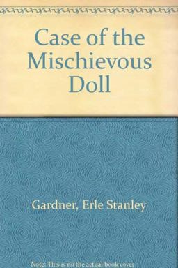 The Case of the Mischievous Doll