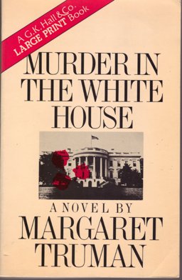 Murder in the White House Murder in the White House