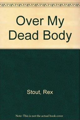 Over My Dead Body Over My Dead Body