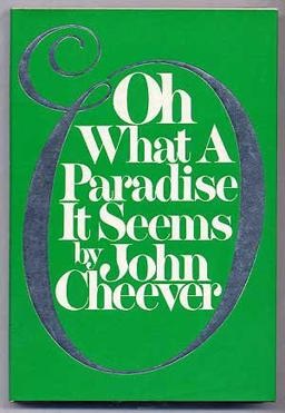 Oh, What a Paradise It Seems Oh, What a Paradise It Seems