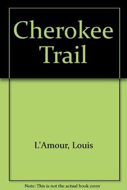 The Cherokee Trail