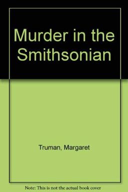 Murder in the Smithsonian Murder in the Smithsonian