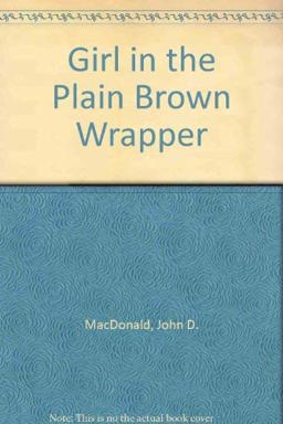 The Girl in the Plain Brown Wrapper