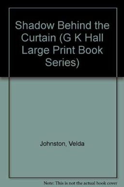 Shadow Behind the Curtain