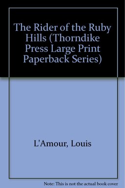 The Rider of the Ruby Hills