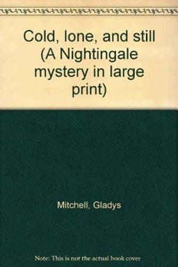 Cold, Lone and Still