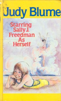 Starring Sally J. Freedman as Herself