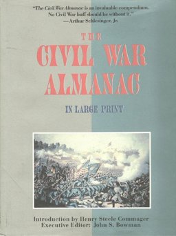 The Civil War Almanac The Civil War Almanac
