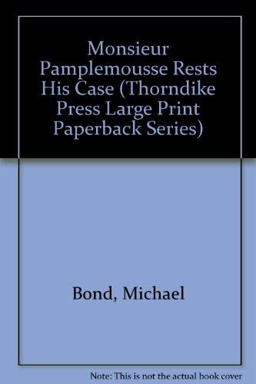 Monsieur Pamplemousse Rests His Case