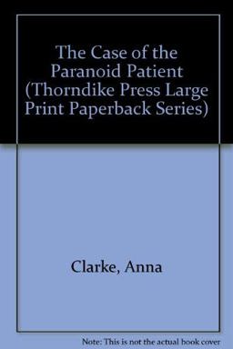 The Case of the Paranoid Patient