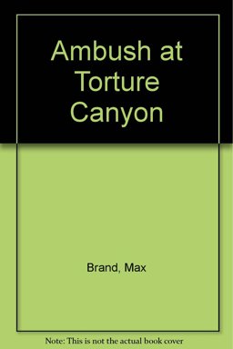 Ambush at Torture Canyon