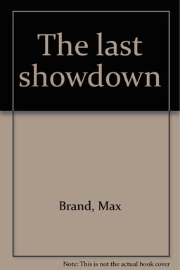 The Last Showdown