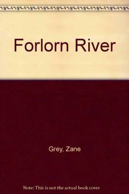 Forlorn River