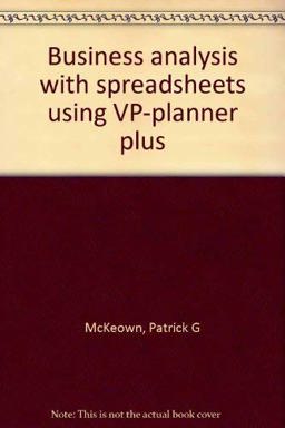 Business Analysis with Spreadsheets Using VP Planner Plus