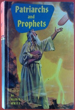 Patriarchs and Prophets Patriarchs and Prophets