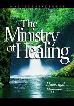 The Ministry of Healing The Ministry of Healing