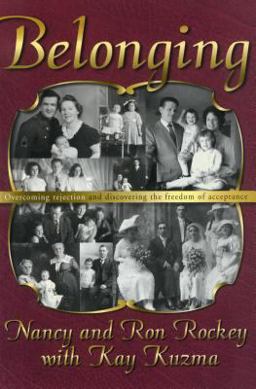 Belonging : Overcoming Rejection and Finding Freedom of Acceptance  9780816317028 Front Cover