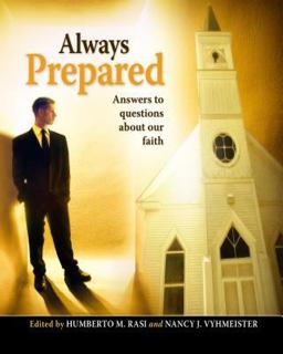 Always Prepared Answers to Questions about Our Faith  9780816325023 Front Cover