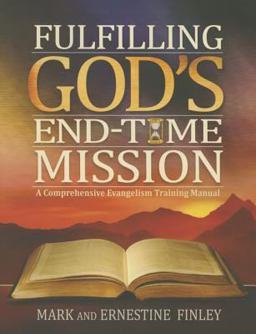 Fulfilling God's End-Time Mission