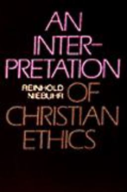 Interpretation of Christian Ethics 1st 9780816422067 Front Cover