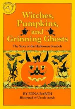 Witches, Pumpkins, and Grinning Ghosts