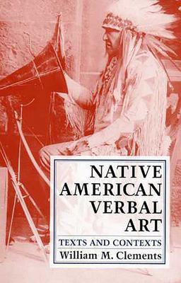 Native American Verbal Art Texts and Contexts 2nd 9780816516582 Front Cover