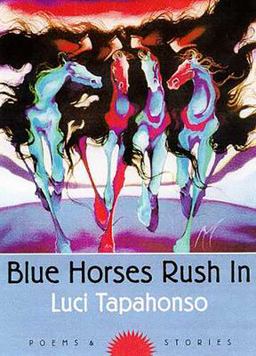 Blue Horses Rush In Poems and Stories 3rd 9780816517282 Front Cover
