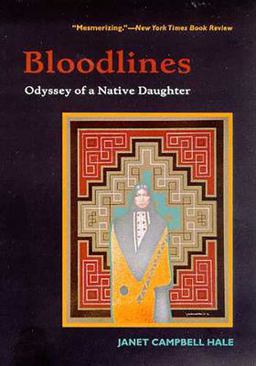 Bloodlines Odyssey of a Native Daughter 2nd 9780816518449 Front Cover