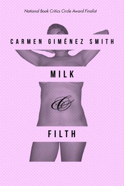 Milk and Filth 3rd 9780816521166 Front Cover